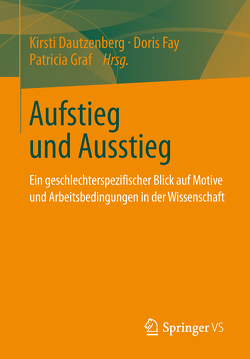 Aufstieg und Ausstieg von Dautzenberg,  Kirsti, Fay,  Doris, Graf,  Patricia