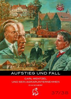 Aufstieg und Fall von Gerlach,  Peter, Götze,  Moritz, Scherf,  Eva