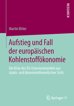 Aufstieg und Fall der europäischen Kohlenstoffökonomie von Bitter,  Martin