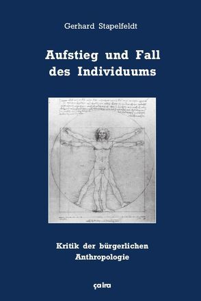 Aufstieg und Fall des Individuums von Stapelfeldt,  Gerhard