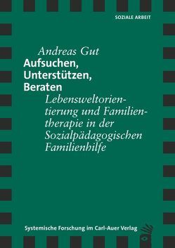 Aufsuchen, Unterstützen, Beraten von Gut,  Andreas