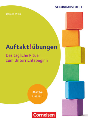 Auftaktübungen – Sekundarstufe – Klasse 5 von Wilke,  Doreen