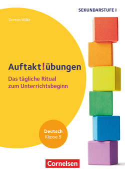 Auftaktübungen – Sekundarstufe – Klasse 5 von Wilke,  Doreen