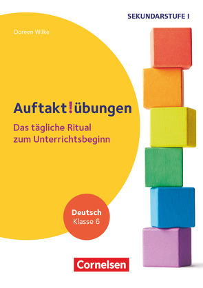 Auftaktübungen – Sekundarstufe – Klasse 6 von Wilke,  Doreen