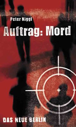 Auftrag: Mord von Niggl,  Peter