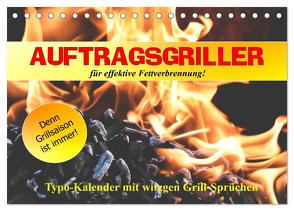 Auftragsgriller für effektive Fettverbrennung! Denn Grillsaison ist immer! (Tischkalender 2024 DIN A5 quer), CALVENDO Monatskalender von Hurley,  Rose