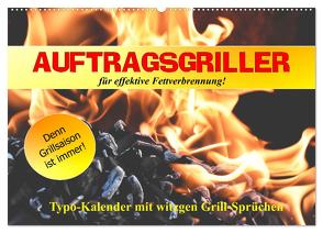 Auftragsgriller für effektive Fettverbrennung! Denn Grillsaison ist immer! (Wandkalender 2024 DIN A2 quer), CALVENDO Monatskalender von Hurley,  Rose