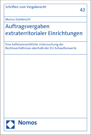 Auftragsvergaben extraterritorialer Einrichtungen von Eckebrecht,  Marius