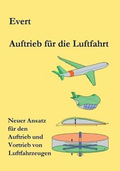 Auftrieb in der Luftfahrt von Evert,  Alfred