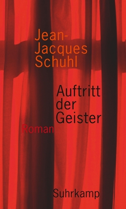 Auftritt der Geister von Landgrebe,  Christiane, Schuhl,  Jean-Jacques