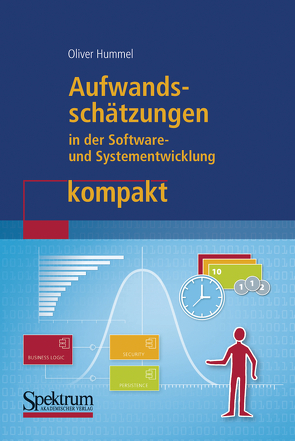 Aufwandsschätzungen in der Software- und Systementwicklung kompakt von Hummel,  Oliver