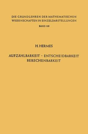 Aufzählbarkeit, Entscheidbarkeit, Berechenbarkeit von Hermes,  Hans