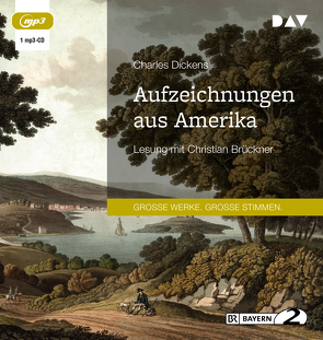 Aufzeichnungen aus Amerika von Brückner,  Christian, Dickens,  Charles, Moriarty,  E. A., Seybt,  Julius