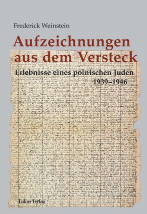 Aufzeichnungen aus dem Versteck von Schieb,  Barbara, Voigt,  Martina, Weinstein,  Frederick, Wozniak-Kreutzer,  Jolanta