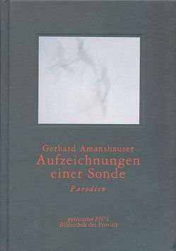 Aufzeichnungen einer Sonde von Amanshauser,  Gerhard