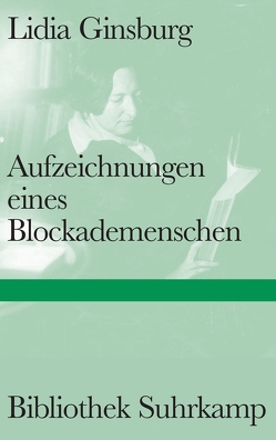 Aufzeichnungen eines Blockademenschen von Ginsburg,  Lidia, Körner,  Christiane, Schlögel,  Karl