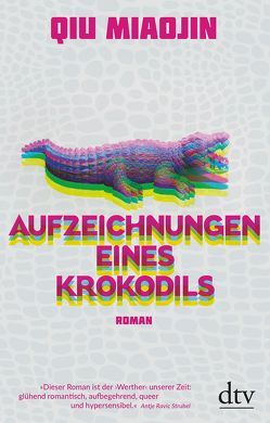 Aufzeichnungen eines Krokodils von Hasse,  Martina, Qiu,  Miaojin