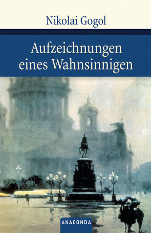 Aufzeichnungen eines Wahnsinnigen von Eliasberg,  Alexander, Gogol,  Nikolaj