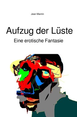 Aufzug der Lüste von Mantin,  Jean