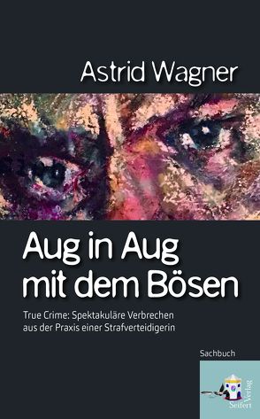 Aug in Aug mit dem Bösen von Astrid,  Wagner