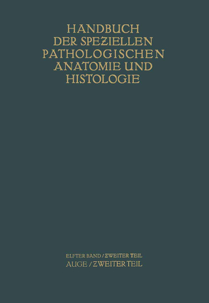 Auge von Abelsdorff,  G., Elschnig,  A., Ginsberg,  S., Greeff,  R., Hertel,  E., Hippel,  E. v., Kümmell,  R., Löhlein,  W., Peters,  A., S?ily,  A. v., Schieck,  F., Seidel,  E., Wessely,  K.