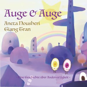 Auge & Auge von Nousheri,  Aneta