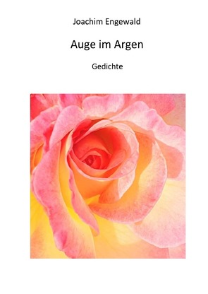 Auge im Argen von Engewald,  Joachim