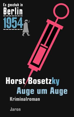 Auge um Auge von Bosetzky,  Horst