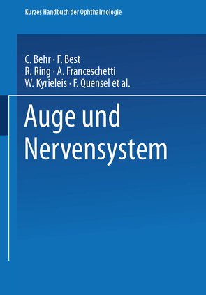 Auge und Nervensystem von Behr,  Carl Julius Peter, Best,  F., Brückner,  Arthur, Schieck,  Franz