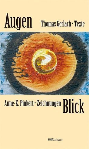 Augen Blick von Gerlach,  Thomas, Pinkert,  Anne-K.