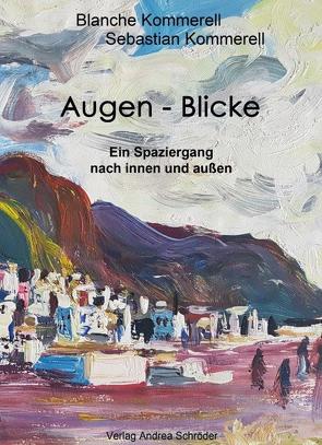 Augen – Blicke von Kommerell,  Blanche, Kommerell,  Sebastian