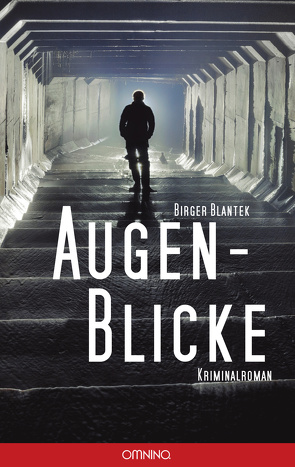 Augen-Blicke von Blantek,  Birger