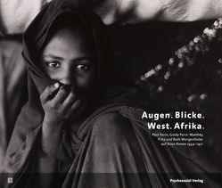 Augen Blicke West Afrika von Kirsch,  Thomas G., Krüger,  Gesine, Mätzler,  Karl, Morgenthaler,  Jan, Reichmayr,  Michael, Rusch,  Johannes, Zuckriegl,  Margit