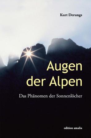 Augen der Alpen von Derungs,  Kurt