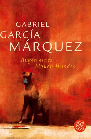 Augen eines blauen Hundes von García Márquez,  Gabriel