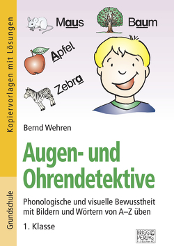 Augen- und Ohrendetektive von Wehren,  Bernd