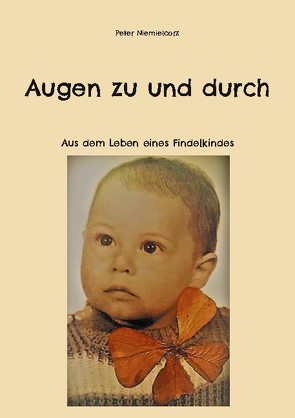 Augen zu und durch von Niemielcorz,  Peter