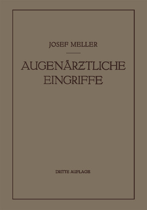 Augenärztliche Eingriffe von Meller,  Josef