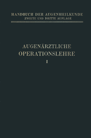 Augenärztliche Operationslehre von Axenfeld,  Th., Elschnig,  A.