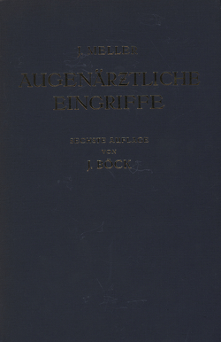 Augenärztliche Eingriffe von Böck,  Josef, Kofler,  K., Meller,  Josef