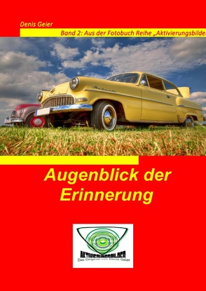 Augenblick der Erinnerung von Geier,  Denis