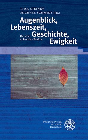 Augenblick, Lebenszeit, Geschichte, Ewigkeit von Schmidt,  Michael, Steinby,  Liisa