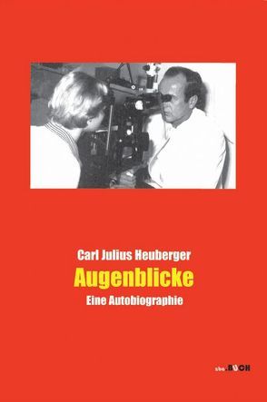 Augenblicke von Heuberger,  Carl Julius