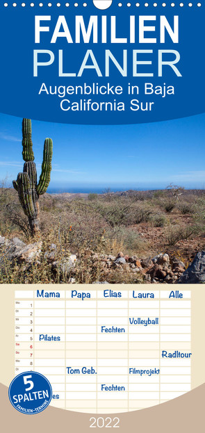 Augenblicke in Baja California Sur – Familienplaner hoch (Wandkalender 2022 , 21 cm x 45 cm, hoch) von & Thomas Schilling,  Marion