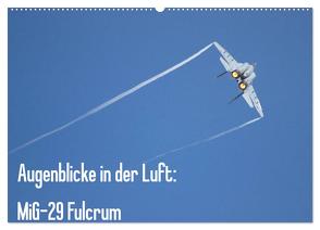 Augenblicke in der Luft: MiG-29 Fulcrum (Wandkalender 2024 DIN A2 quer), CALVENDO Monatskalender von Prokic,  Aleksandar