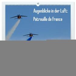 Augenblicke in der Luft: Patrouille de France (hochwertiger Premium Wandkalender 2024 DIN A2 quer), Kunstdruck in Hochglanz von Prokic,  Aleksandar