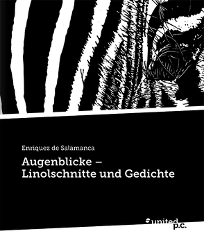 Augenblicke – Linolschnitte und Gedichte von de Salamanca,  Enriquez