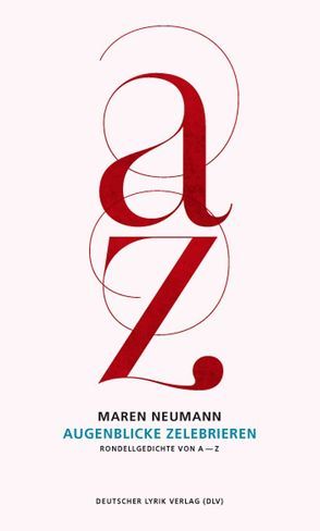 Augenblicke zelebrieren von Neumann,  Maren