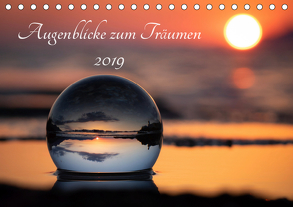 Augenblicke zum Träumen (Tischkalender 2019 DIN A5 quer) von Lenz,  Stefan