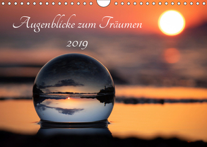 Augenblicke zum Träumen (Wandkalender 2019 DIN A4 quer) von Lenz,  Stefan